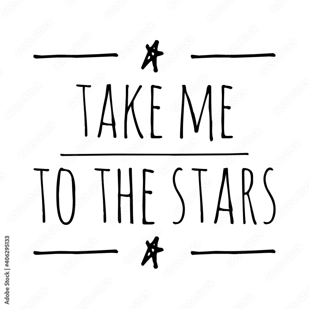 Poster ''Take me to the stars'' Lettering