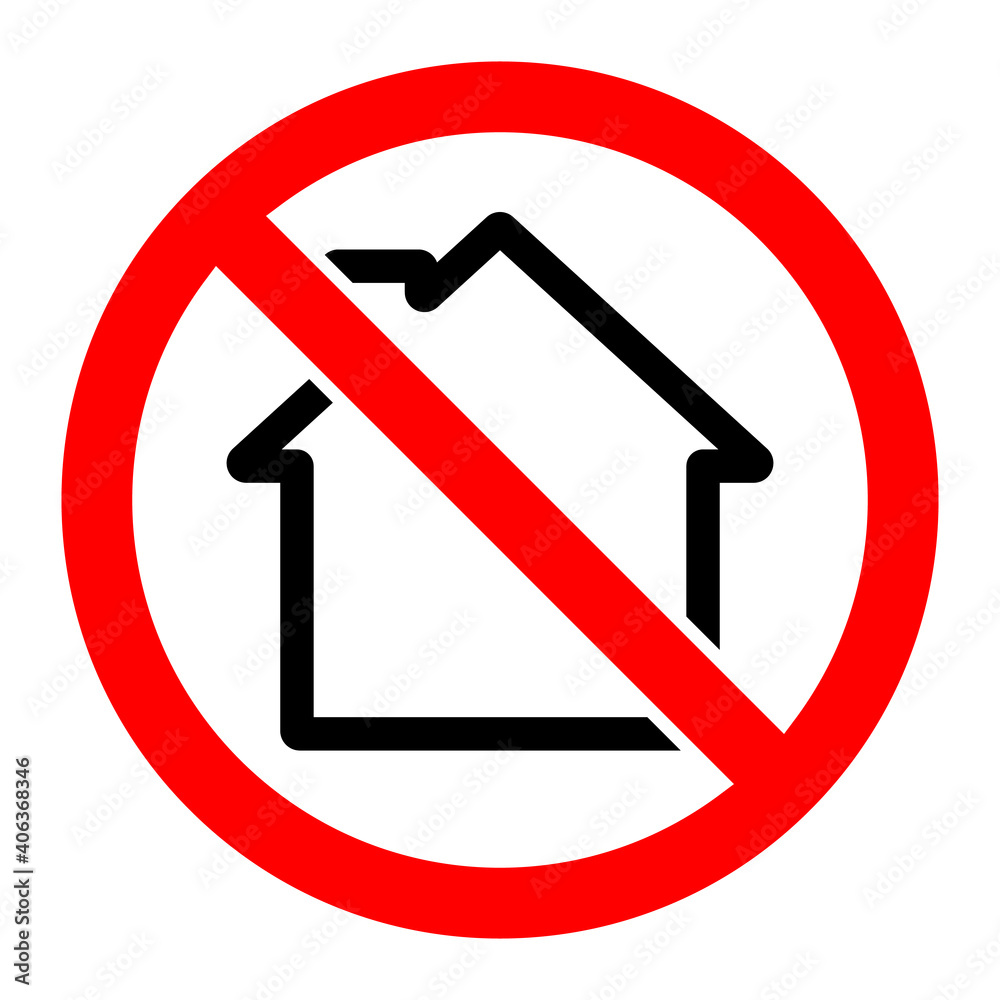 Sticker House is prohibited. Stop house icon. Vector illustration.