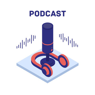 Microphone and Headphones - Tools for recording a podcast in isometric view.Podcast concept illustration.Podcast screensaver concept.
