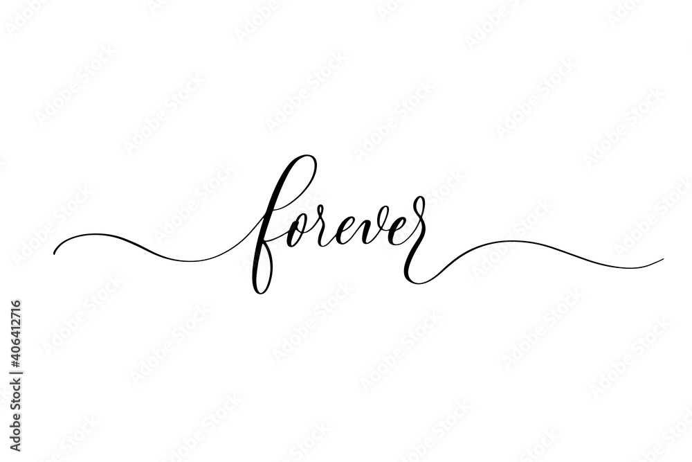 Wall mural forever - handwritten inscription isolated on white background. valentine's day design.