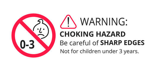 Choking hazard forbidden sign sticker not suitable for children under 3 years isolated on white background vector illustration. Warning triangle, sharp edges and small parts danger circle prohibition.
