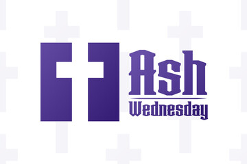Ash Wednesday. Holiday concept. Template for background, banner, card, poster with text inscription. Vector EPS10 illustration.