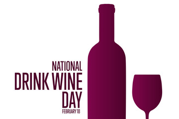 National Drink Wine Day. February 18. Holiday concept. Template for background, banner, card, poster with text inscription. Vector EPS10 illustration.