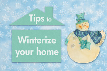 Tips to winterize your home message with a friendly snowman