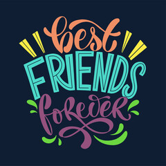 Quote about friends. Happy Friendship day phrase. Vector design elements for t-shirts, bags, posters, cards, stickers and badges.