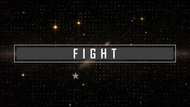 Animation of fight text in white letters over glowing yellow stars and spotlights