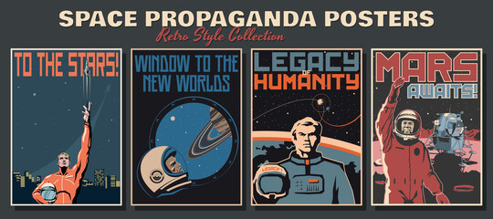Space Propaganda Posters, Retro Style Collection, Astronauts and Space Ships, Mars, Saturn, Earth Retro Future Technologies © koyash07