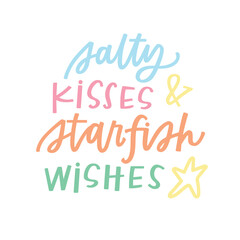 Salty kisses & starfish wishes