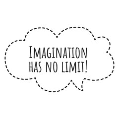 ''Imagination has no limit'' Lettering