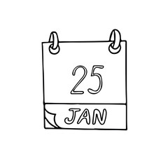 calendar hand drawn in doodle style. January 25. Day, date. icon, sticker, element, design. planning, business holiday