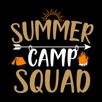 Summer camp squad, summer svg, ai, eps, jpeg, Png, dxf, Pdf, Happy Camper SVG, Hiking Mountains Campfire Tent T-Shirt, instant download, Camp life SVG, Digital file.