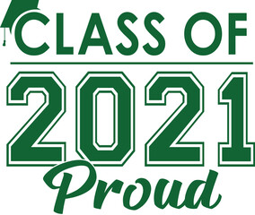 Class of 2021 Proud