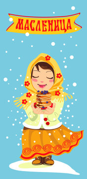 A traditional holiday in Russia, farewell to winter, welcoming the spring. Maslenitsa or Shrovetide week. Image of a girl with pancakes. The finished poster for the congratulations.