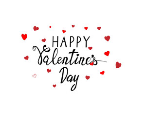 Happy Valentine's Day hand-drawn quote for poster or postcard. Lettering in the style of the script for the Valentine's holiday on the background of hearts, isolated on a white background. 