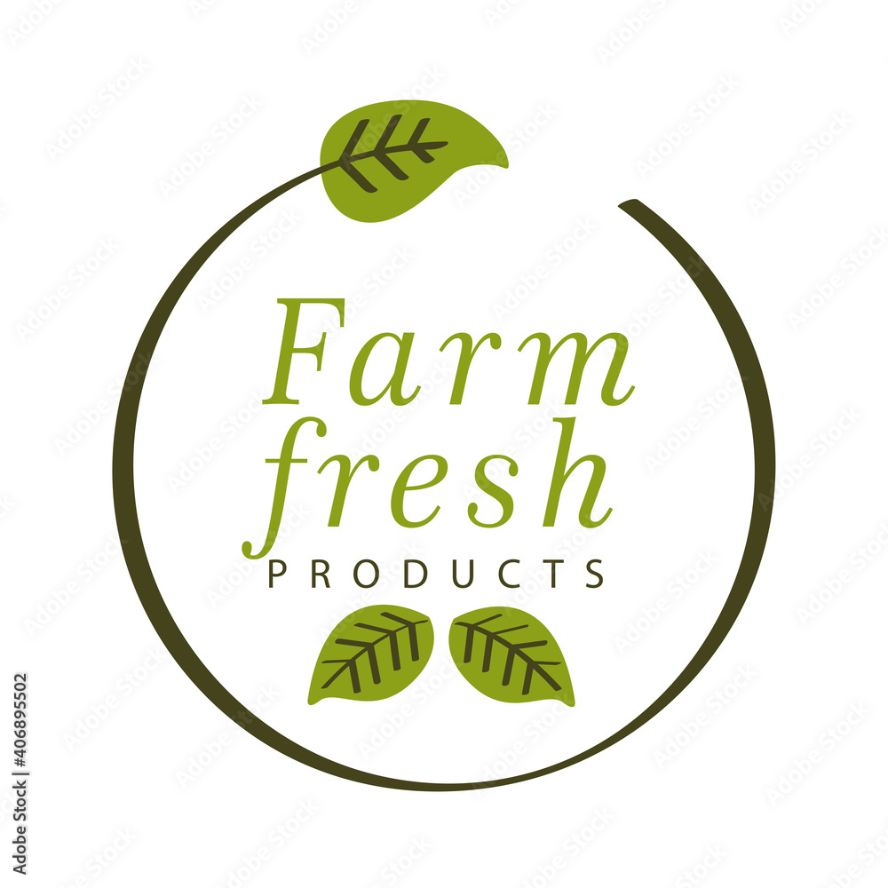 Sticker farm fresh products, label in circle frame with leaves on white background