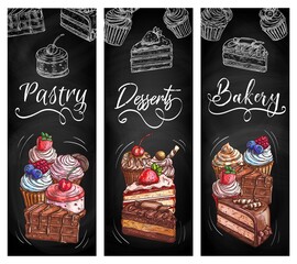Bakery shop pastry desserts chalkboard sketch banners. Muffin, cheesecake and cupcake with fruit cream and fresh berries, piece of cake with chocolate frosting and waffle sticks hand drawn vector