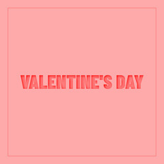 Valentines day. Valentines Day Message. Paper Cut Text Effect.