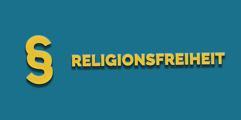 Religionsfreiheit in gelber Schrift auf blauem Hintergrund mit Paragraph Zeichen