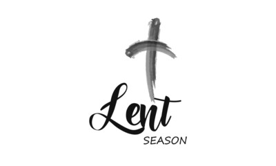 Lent Season Quote, Typography for print or use as poster, card, flyer or T Shirt