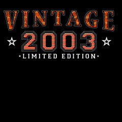Vintage 2003 Limited Edition Retro Birthday Distressed Born in 2003 Birthday Celebration T-Shirt Graphic Vector Illustration 20th Birthday Isolated Graphic Typography