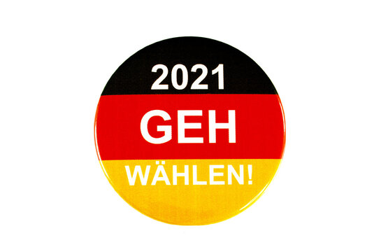 Federal election button Bundestagswahl Germany. Button with statement, 2021 vote.