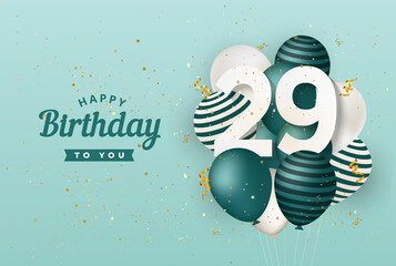 Happy 29th birthday with green balloons greeting card background. 29 years anniversary. 29th celebrating with confetti. Vector stock