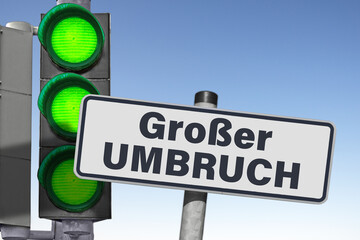 Großer Umbruch, alle Signale auf Grün!