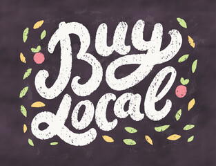 Buy local. Vector lettering chalkboard sign .