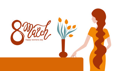 March 8, Women's Day. Vector flat illustration, woman, flowers in a vase, hand lettering congratulation