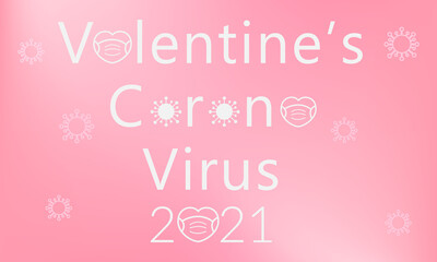 Celebrating Valentine's day 2021 during the coronavirus pandemic. The concept of safe love during covid 19. Vector illustration on pink background with coronavirus bacteria around. Love banner, icon.
