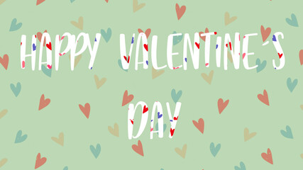 "Happy Valentine day" background with hearts. February.