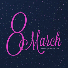 8 march card. Womens day lettering vector design