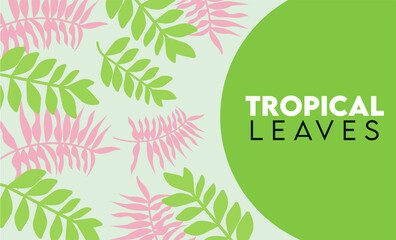 Fototapeta na wymiar tropical leaves lettering poster with green and pink leafs