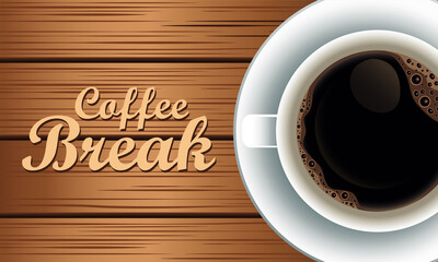 coffee break lettering with cup in wooden background