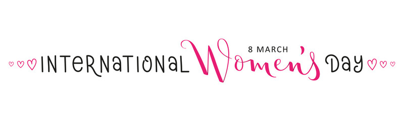 INTERNATIONAL WOMEN'S DAY vector mixed lettering banner with hearts