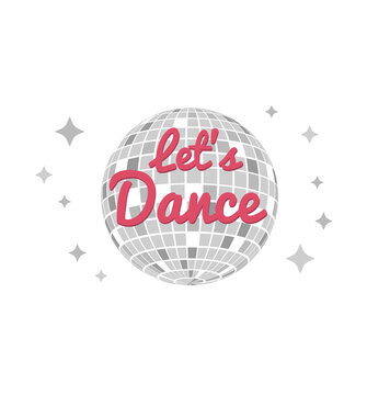lets Dance. Disco ball Vector icon. Party Template.