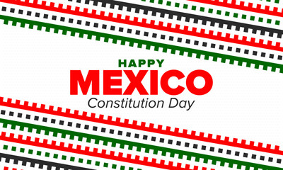 Mexico Constitution Day. National happy holiday, celebrated annual in February. Mexican pattern and colors. Patriotic elements. Festival design. Poster, card, banner and background. Vector