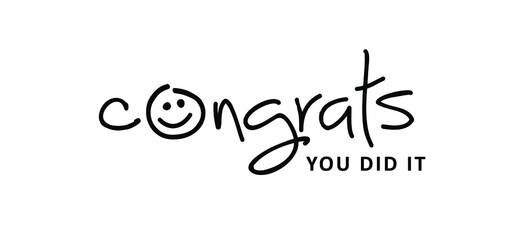 Slogan congrats, you did it. Congratulations card or banner. Fun vector best celebration message quotes. Relaxing and chill, happy motivation and inspiration message moment concept. Invitation - obrazy, fototapety, plakaty