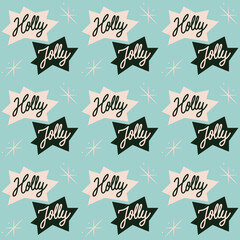 Creative seamless Christmas pattern with hand written text, Holly Jolly! Fun xmas concept, holiday greetings. Winter wallpaper design. Seasonal background in blue, black and white. Retro texture. - 407339971