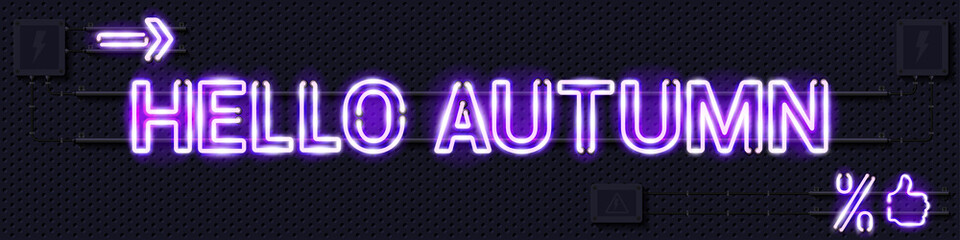 HELLO AUTUMN glowing purple neon lamp sign. Realistic vector illustration. Perforated black metal grill wall with electrical equipment.