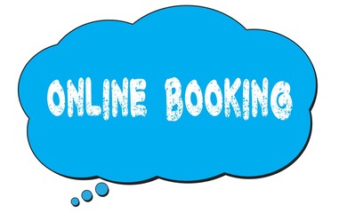 ONLINE  BOOKING text written on a blue thought bubble.