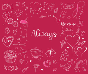 Hand drawn sketchy doodles for love and Valentine s Day objects and signs. Typography and callygraphy