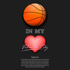 Basketball in my heart. Happy Valentines Day. Design pattern on the basketball theme for greeting card, logo, emblem, banner, poster, flyer, badges, t-shirt. Vector illustration