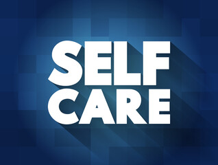 Self Care text, health concept background