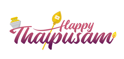 Thaipusam or Thaipoosam greeting lettering isolated on white background. A festival which is celebrated by the Tamil community. 