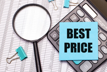 On the table are reports, a magnifying glass, a calculator, and a blue note sticker with the words BEST PRICE. Business concept