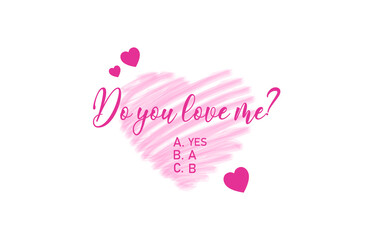 Valentines day background with brush heart pattern and Do you love me funny text. Vector illustration, eps10. Suitable for Wallpapers, flyers, invitation, posters, brochure, banners, cards.
