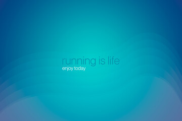 Running is life