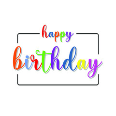 happy birthday sentences with various colors in the middle of the box