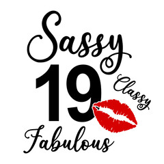 19 year Sassy classy fabulous Text on White Background, Invitation or Poster Template, Vector Graphic for Banners, Flyers or Social Media Use,EPS.10 - 407576522
